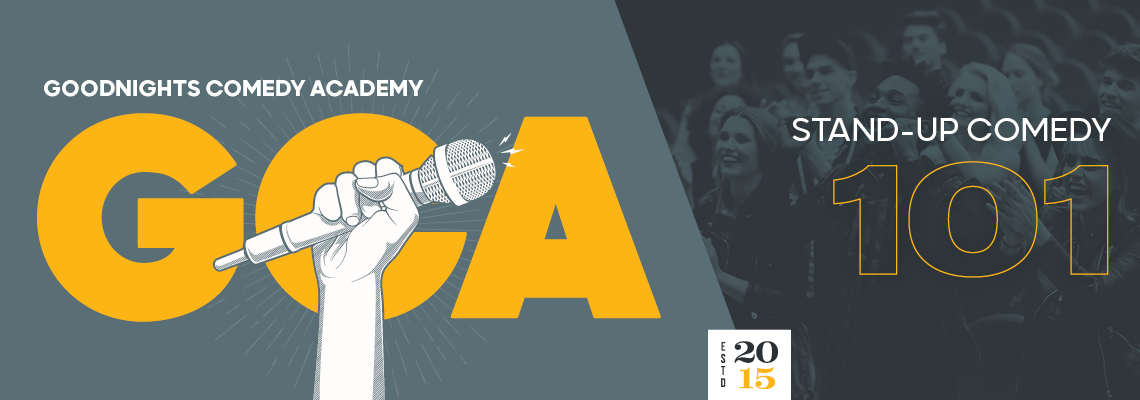 Goodnights Comedy Academy: Stand Up 101
